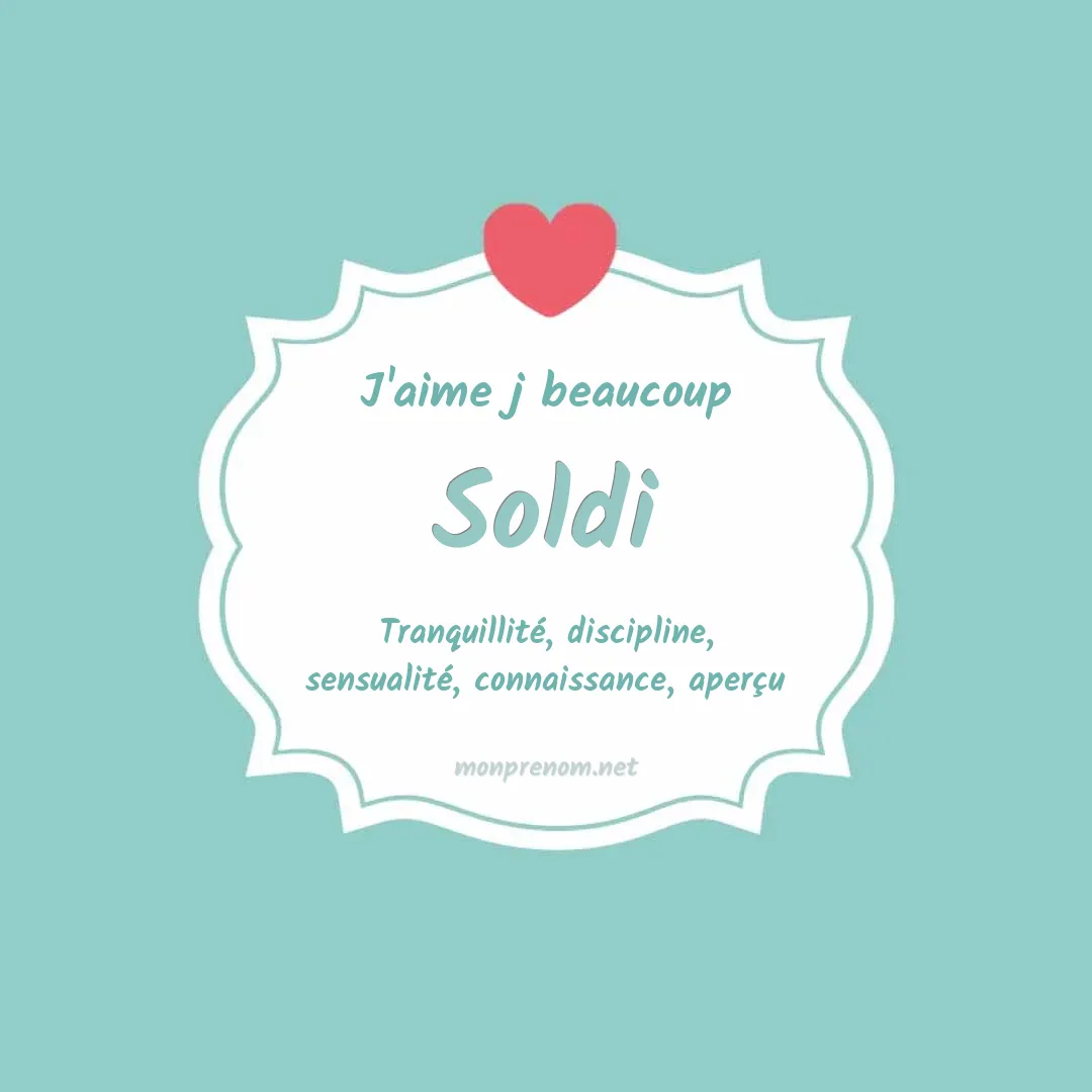 j'aime beaucoup Soldi