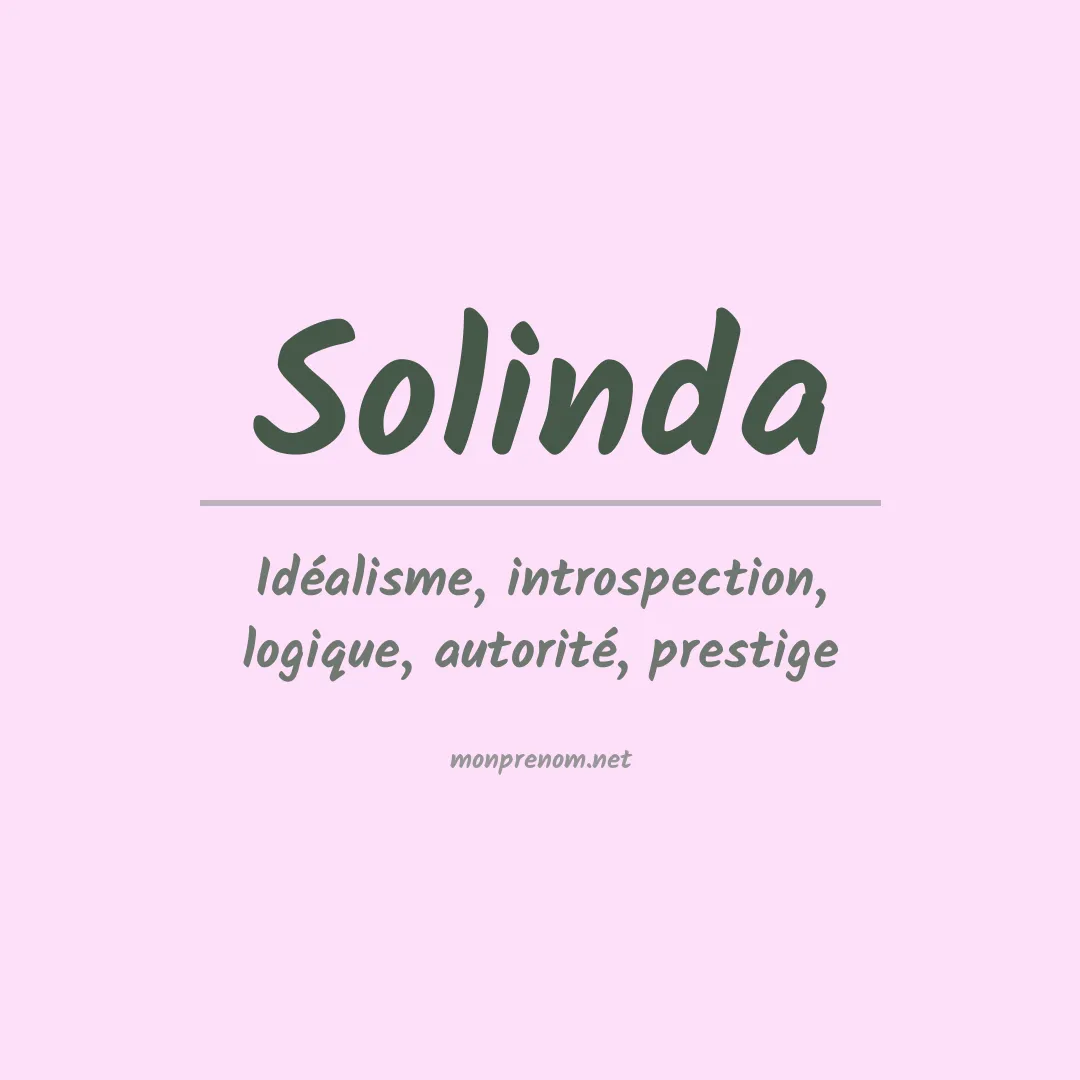 Signification du Prénom Solinda Signification du Prénom Solinda