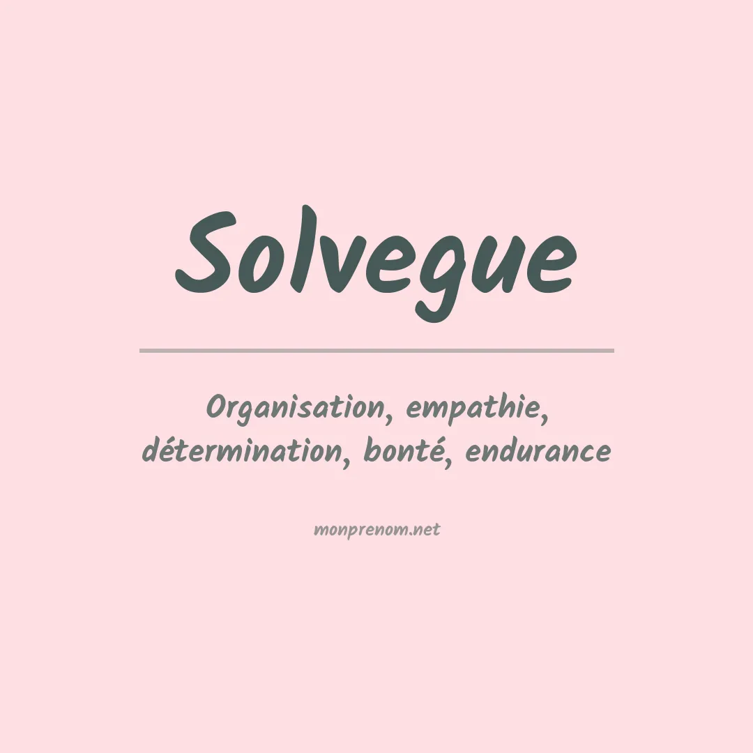 Signification du Prénom Solvegue Signification du Prénom Solvegue