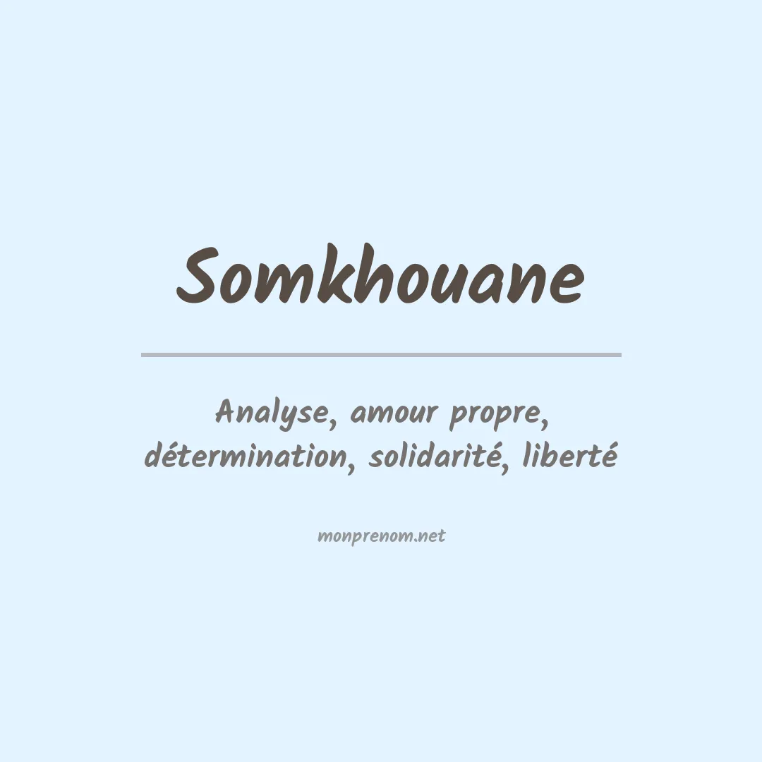 Signification du Prénom Somkhouane