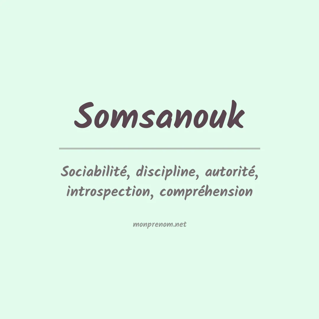 Signification du Prénom Somsanouk Signification du Prénom Somsanouk