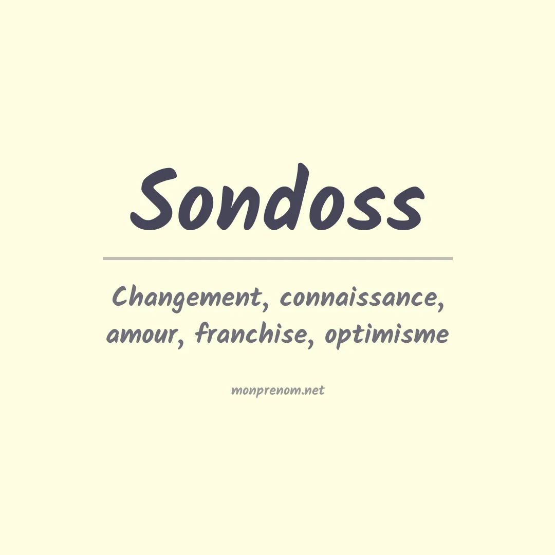 Signification du Prénom Sondoss Signification du Prénom Sondoss