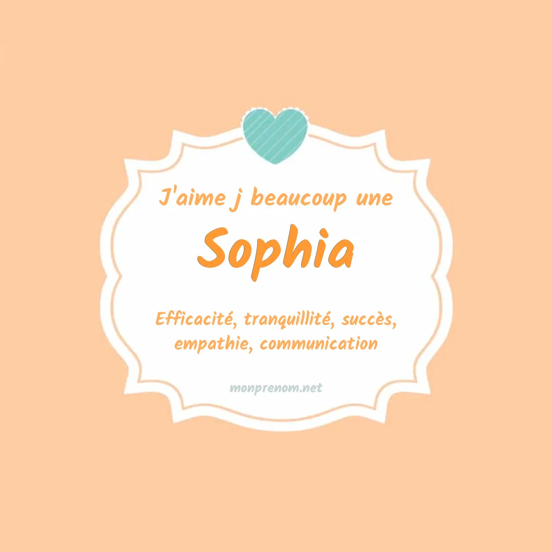 j'aime beaucoup Sophia