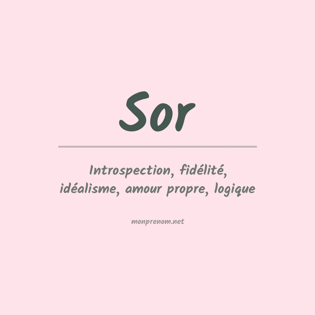 Signification du Prénom Sor Signification du Prénom Sor