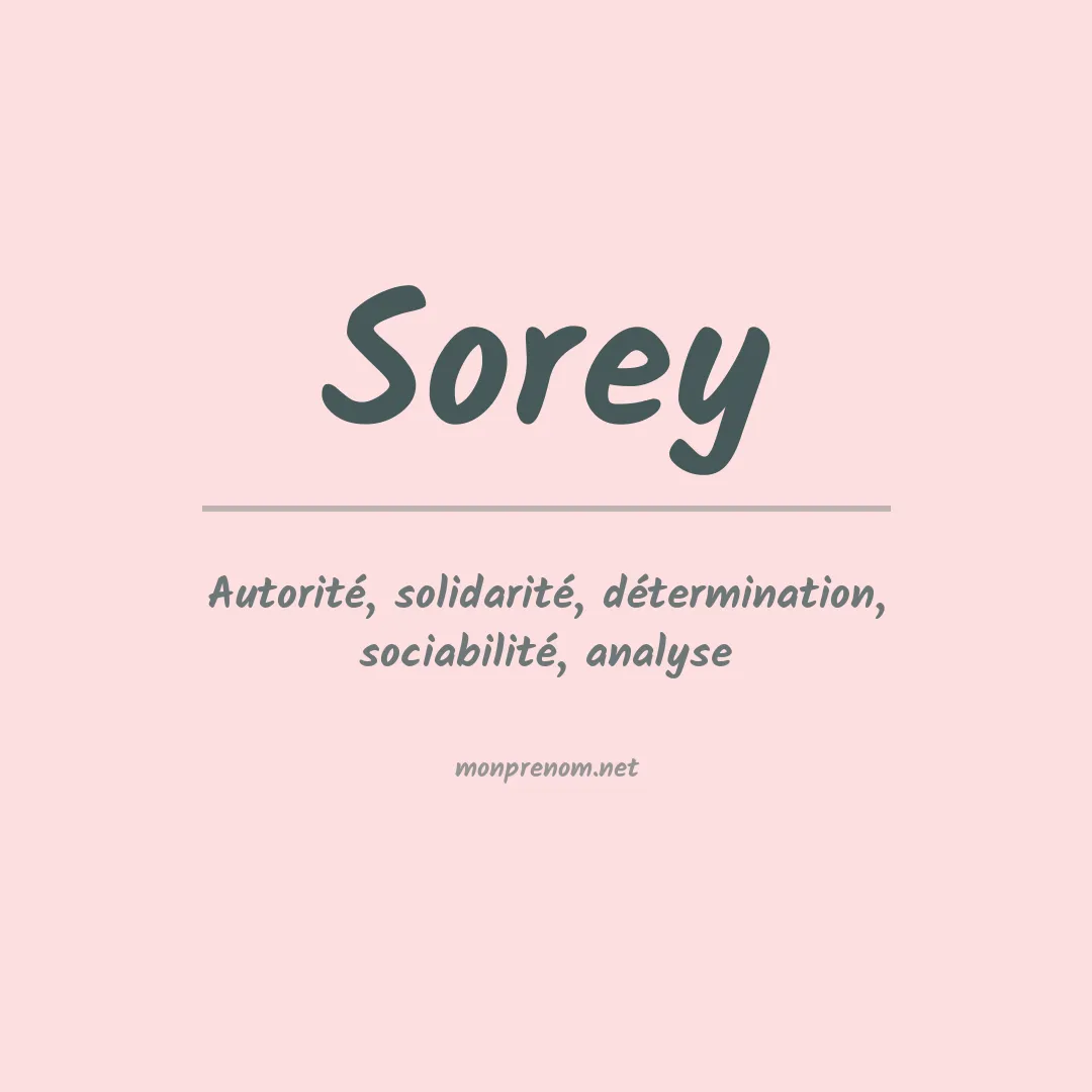 Signification du Prénom Sorey Signification du Prénom Sorey