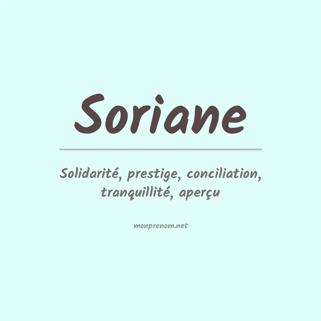 Signification du Prénom Soriane Signification du Prénom Soriane
