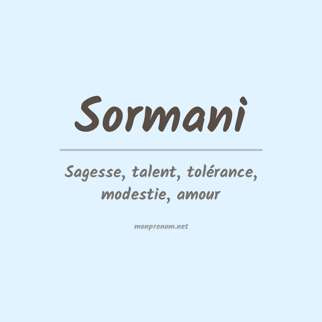 Signification du Prénom Sormani Signification du Prénom Sormani