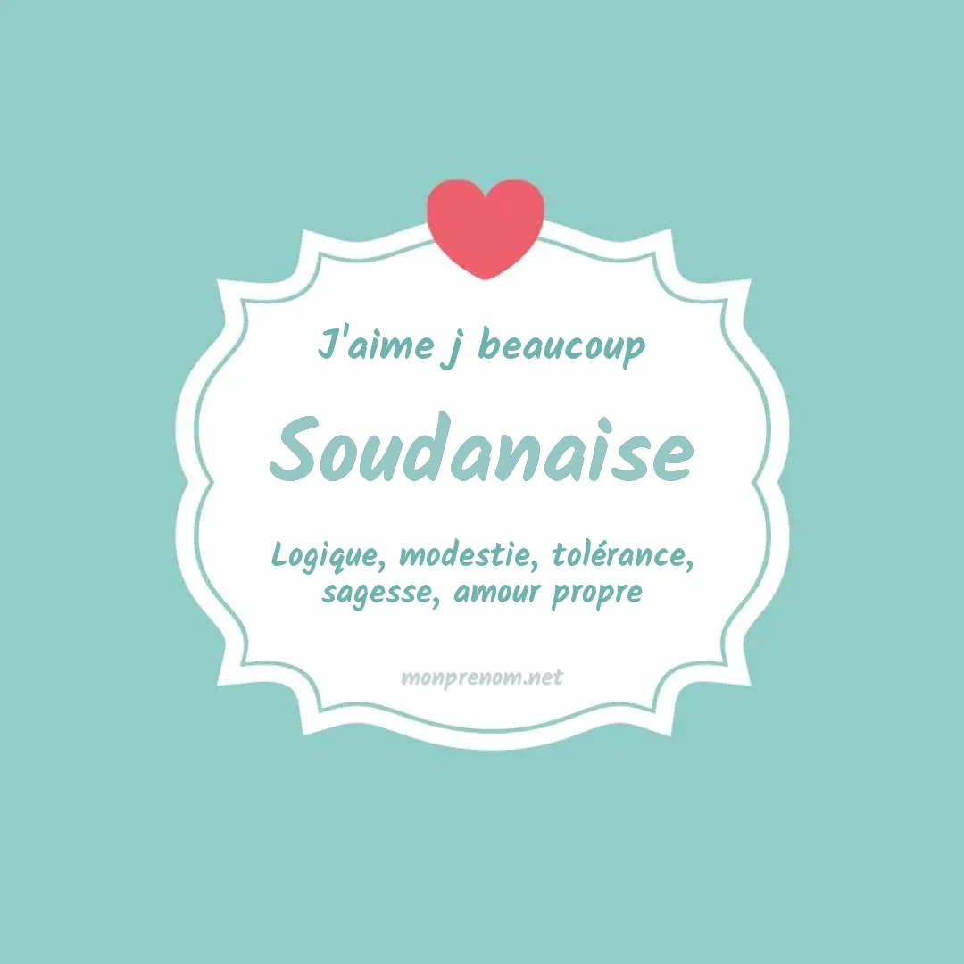 j'aime beaucoup Soudanaise