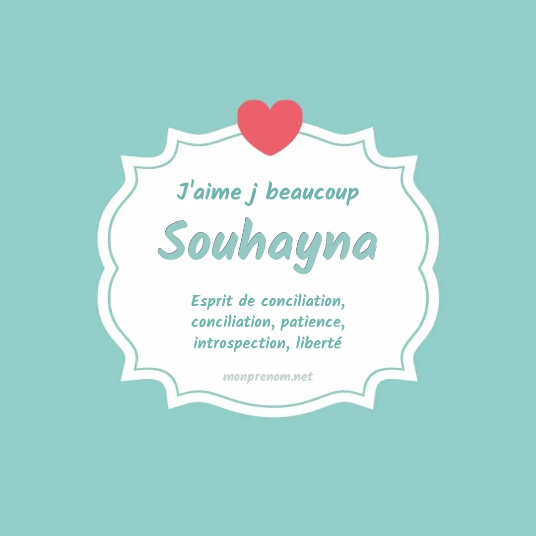 j'aime beaucoup Souhayna