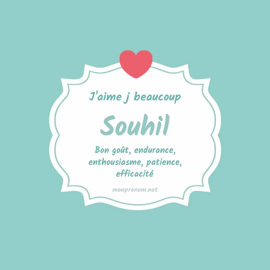 j'aime beaucoup Souhil