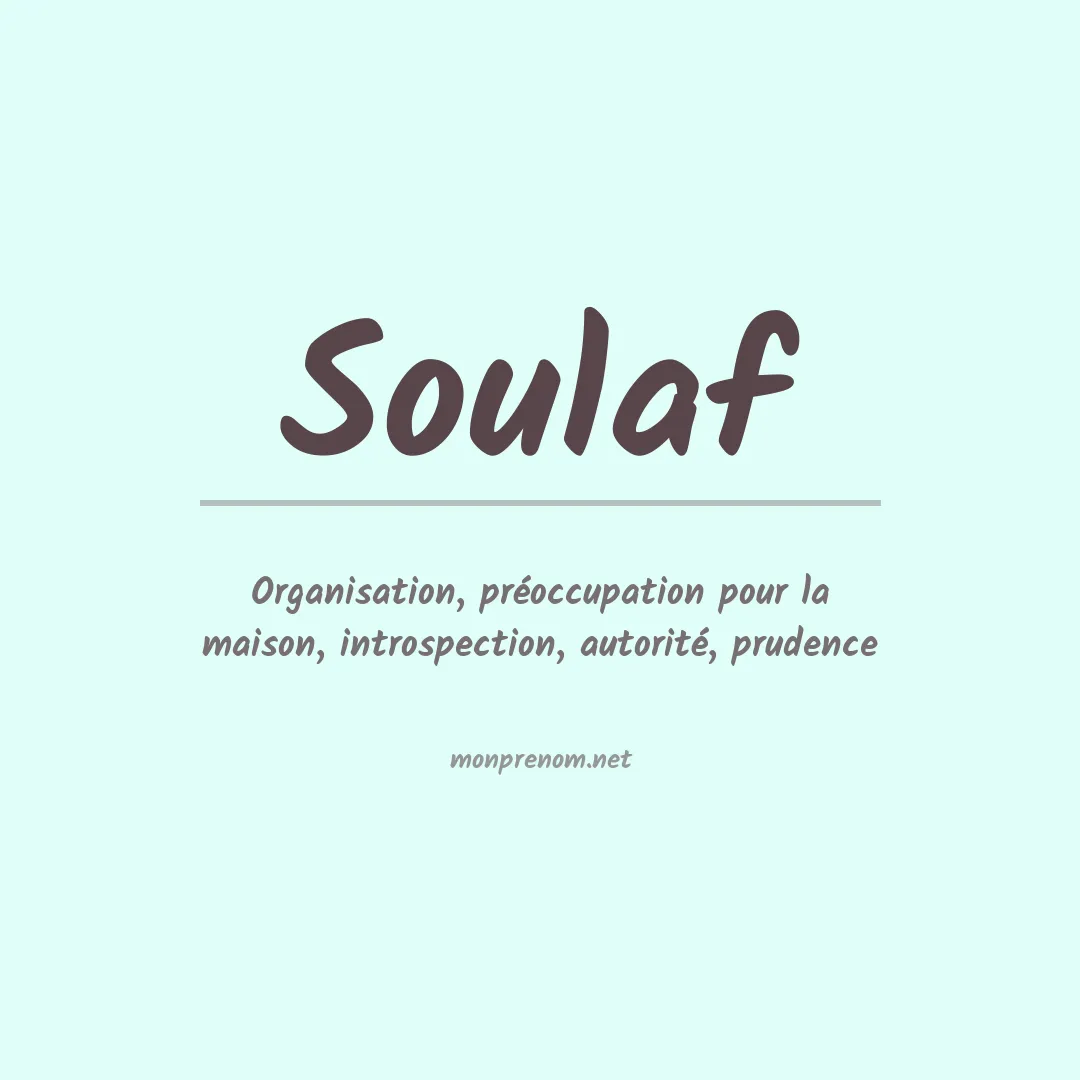 Signification du Prénom Soulaf Signification du Prénom Soulaf