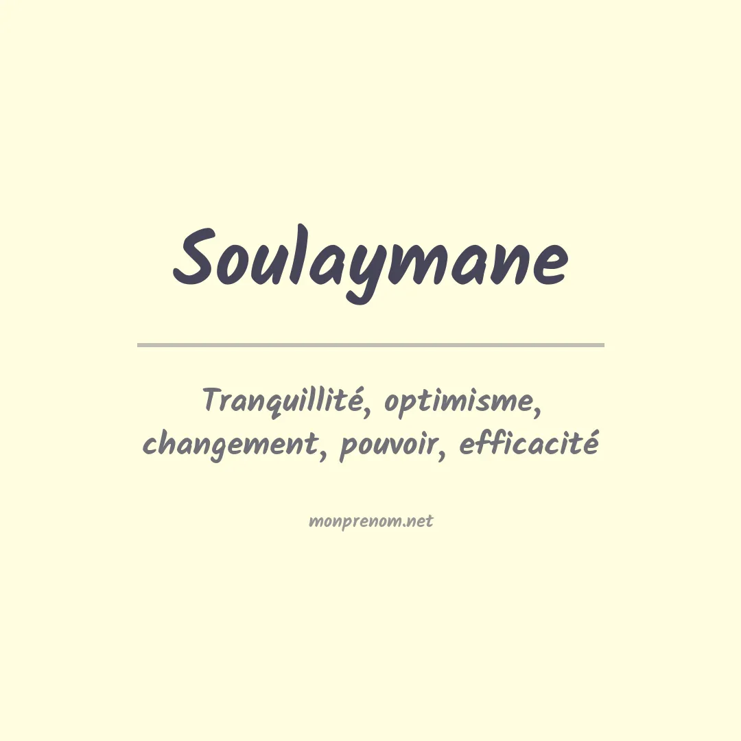 Signification du Prénom Soulaymane Signification du Prénom Soulaymane