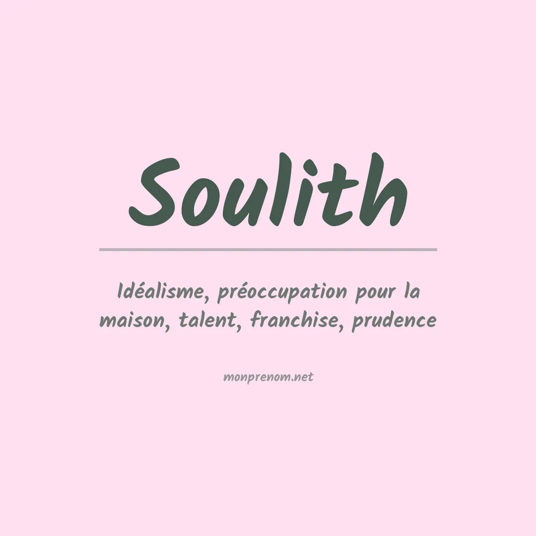 Signification du Prénom Soulith Signification du Prénom Soulith