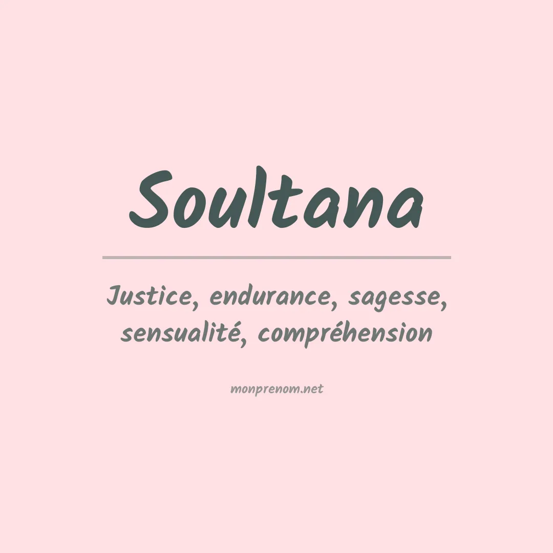 Signification du Prénom Soultana Signification du Prénom Soultana