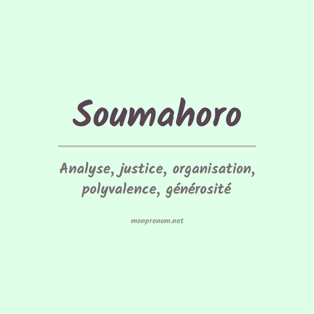 Signification du Prénom Soumahoro Signification du Prénom Soumahoro