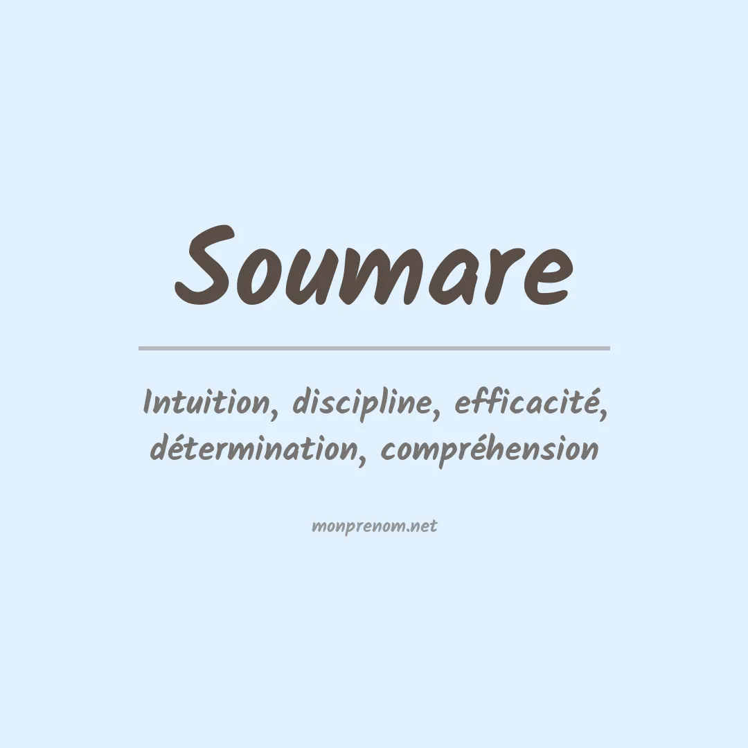 Signification du Prénom Soumare Signification du Prénom Soumare