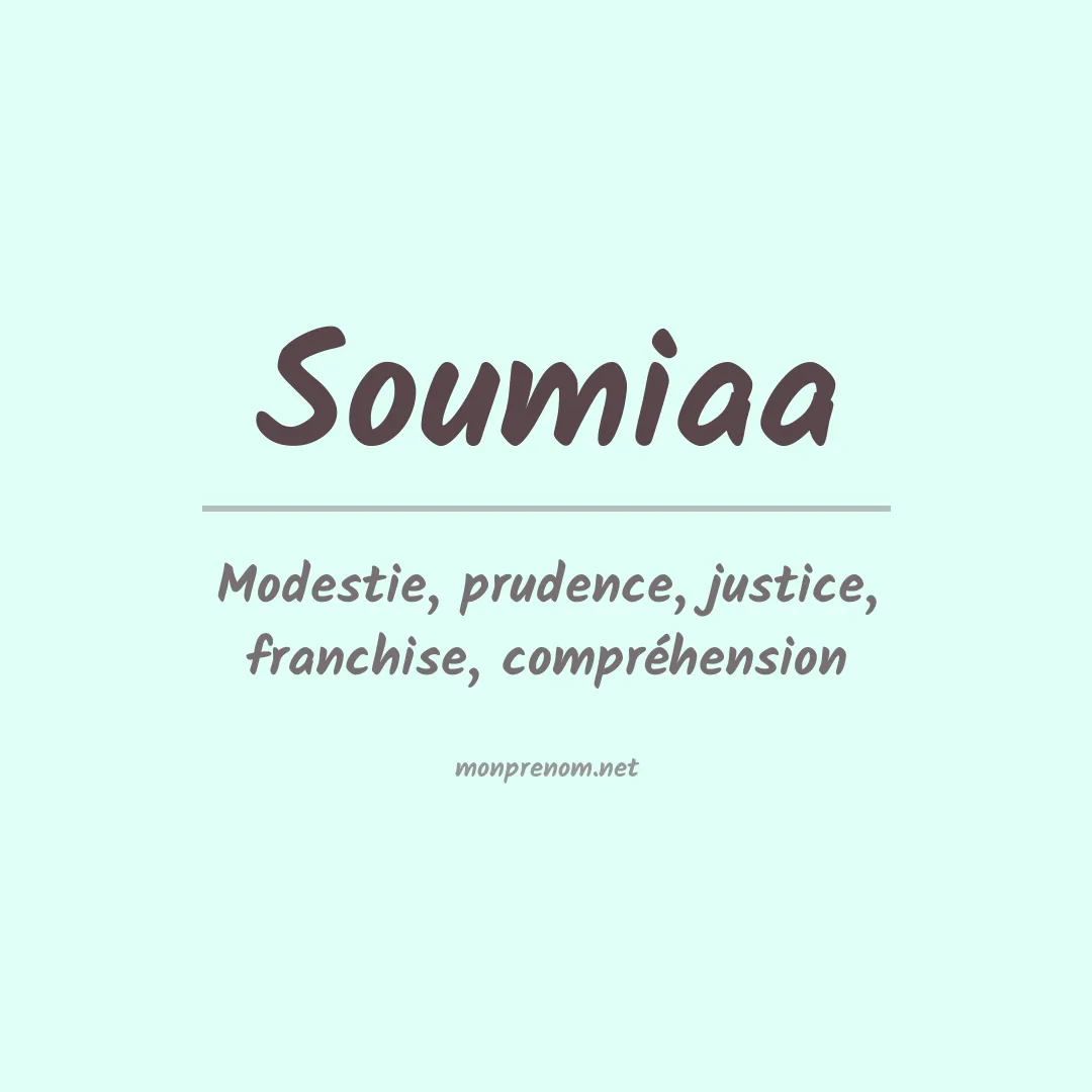 Signification du Prénom Soumiaa Signification du Prénom Soumiaa