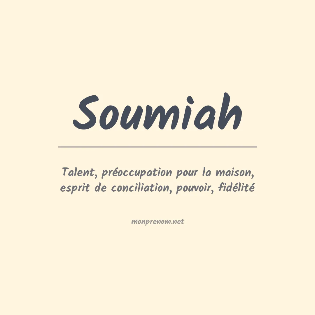 Signification du Prénom Soumiah Signification du Prénom Soumiah