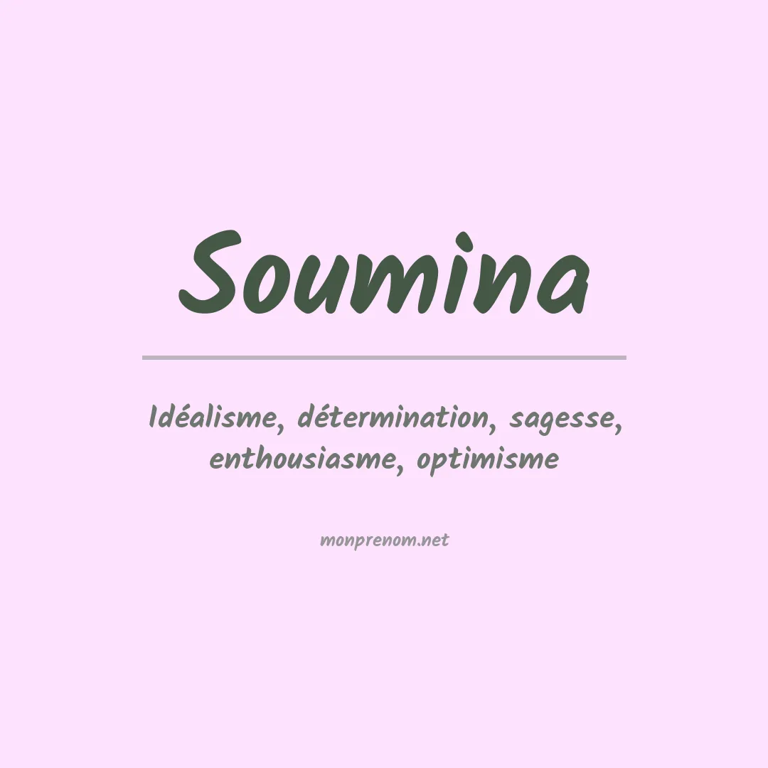 Signification du Prénom Soumina Signification du Prénom Soumina