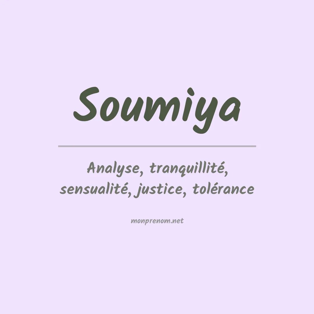 Signification du Prénom Soumiya Signification du Prénom Soumiya