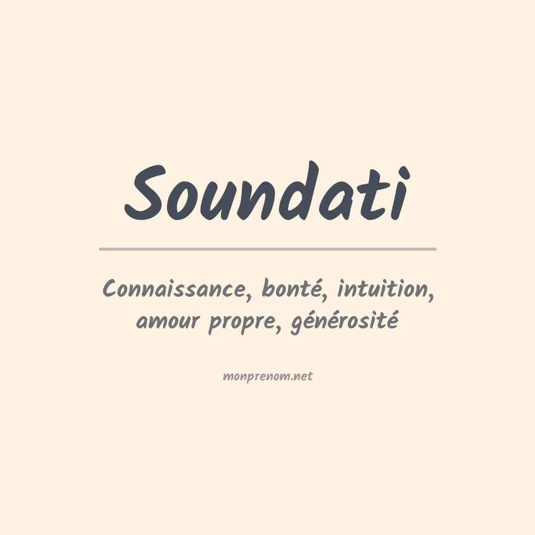 Signification du Prénom Soundati Signification du Prénom Soundati