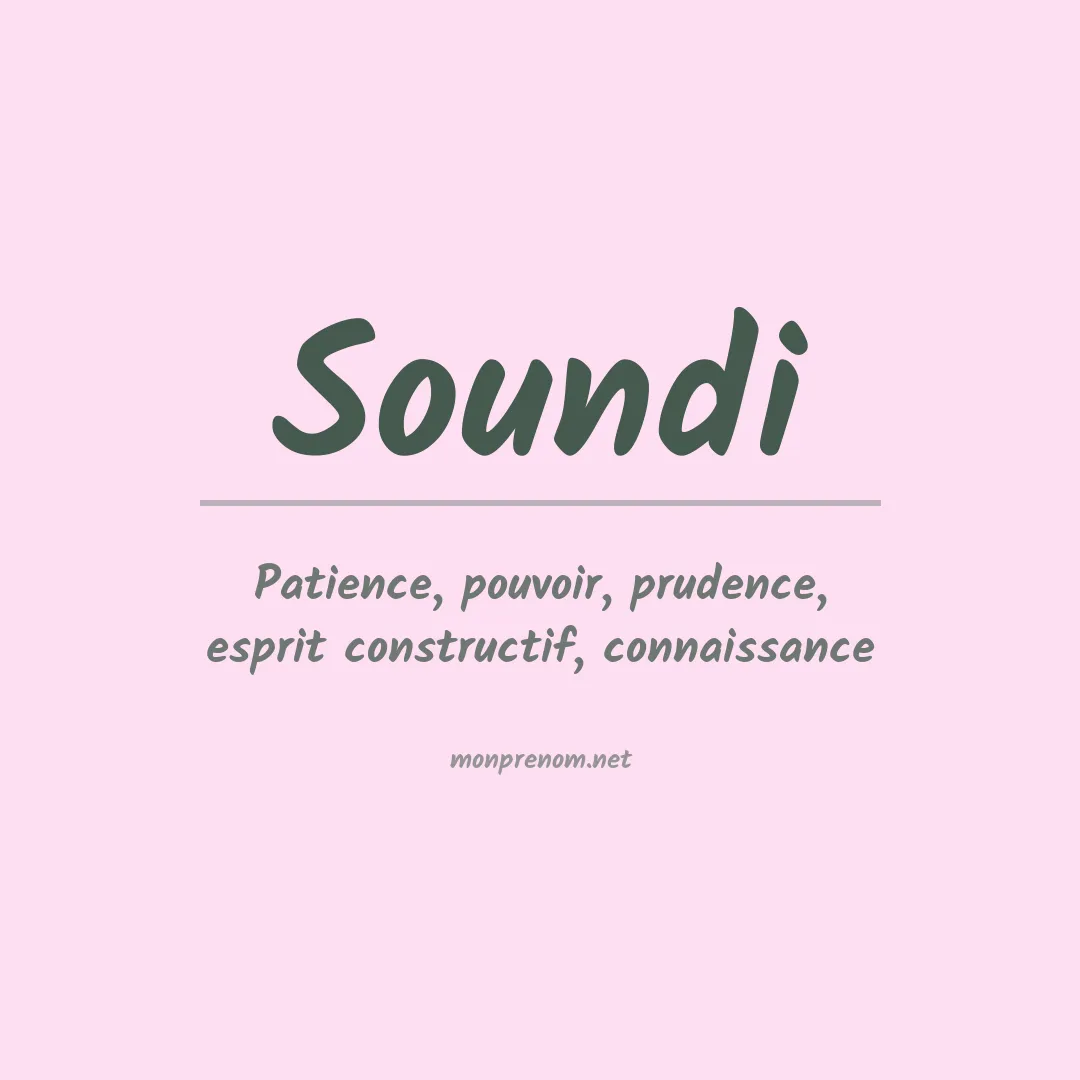 Signification du Prénom Soundi Signification du Prénom Soundi