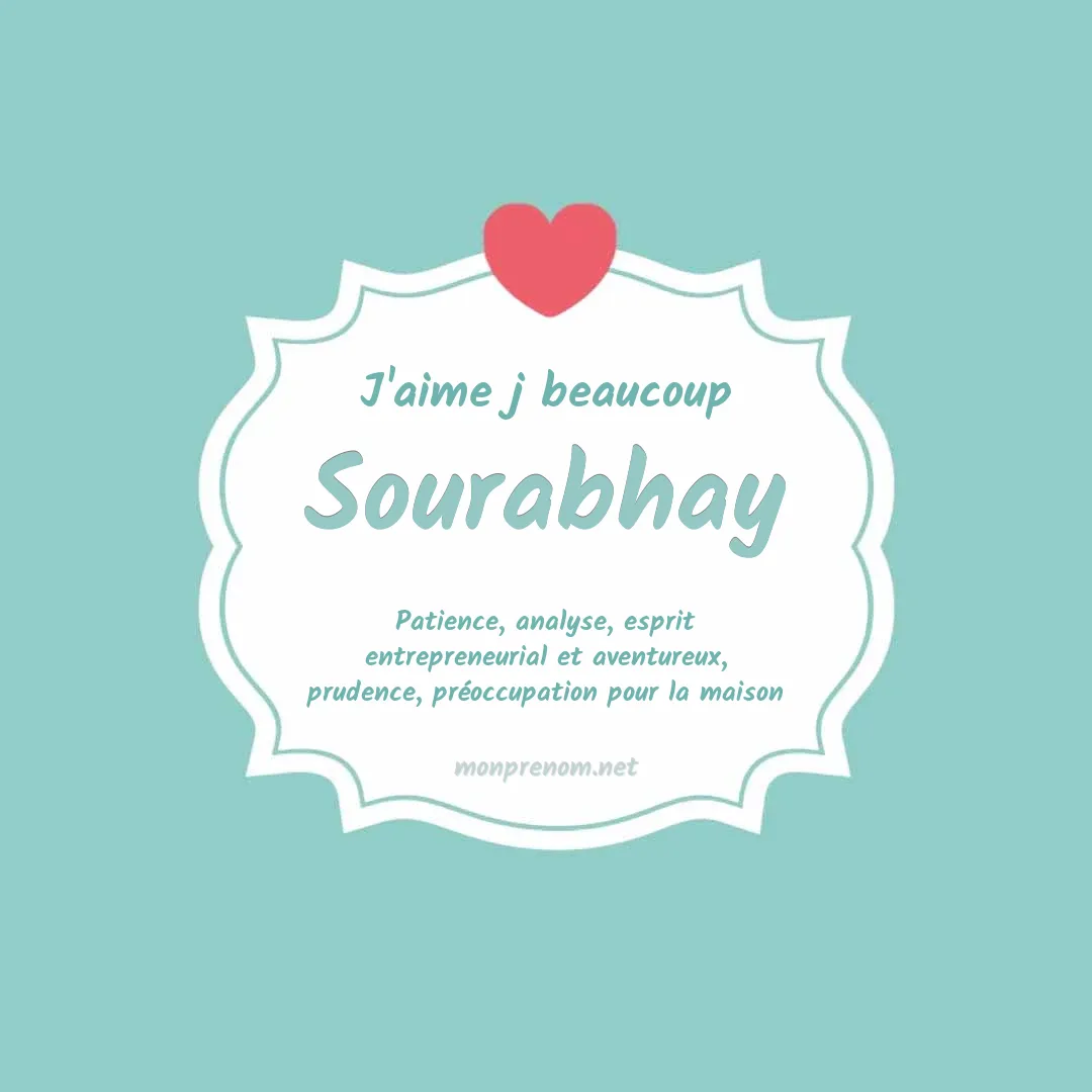 j'aime beaucoup Sourabhay