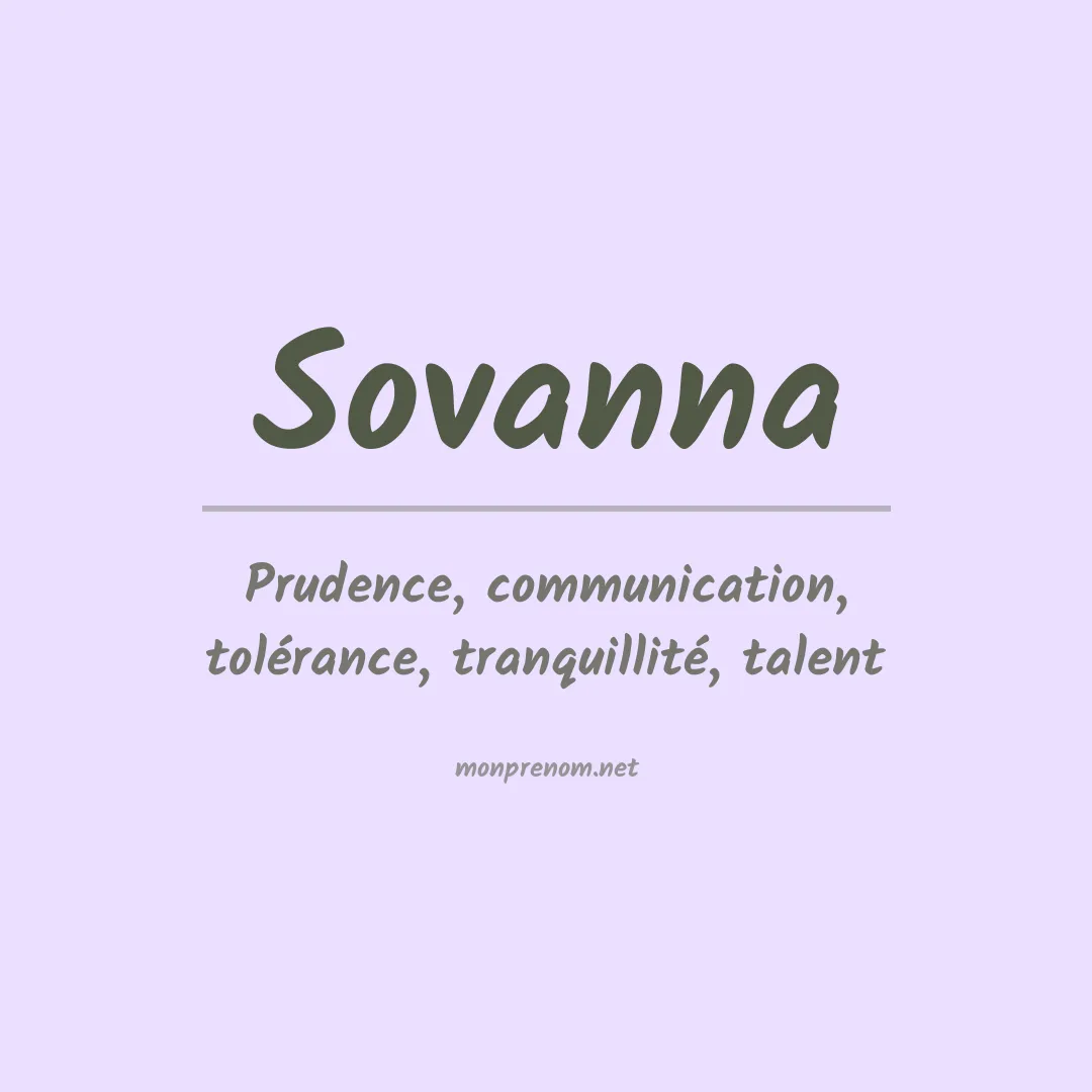 Signification du Prénom Sovanna Signification du Prénom Sovanna