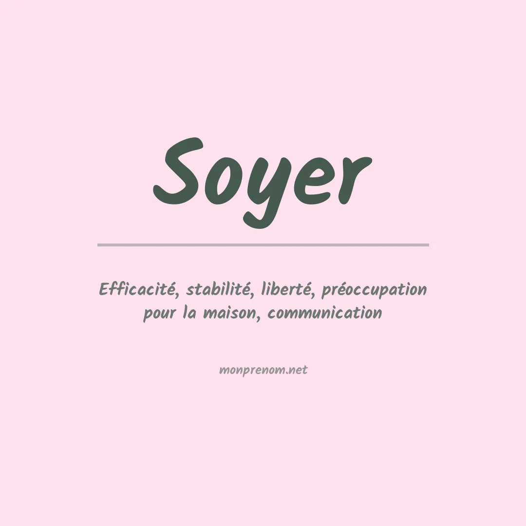 Signification du Prénom Soyer Signification du Prénom Soyer