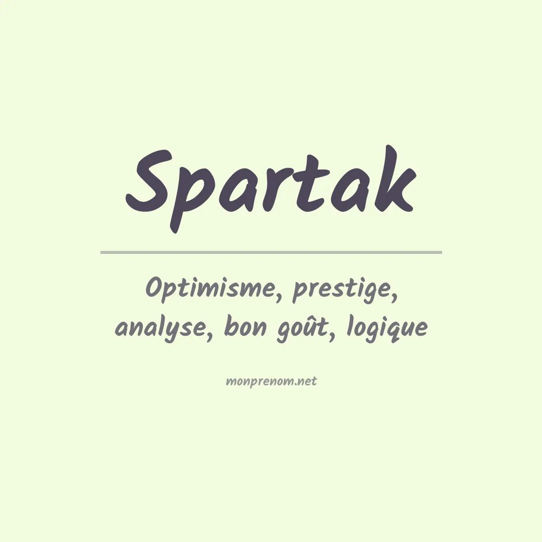 Signification du Prénom Spartak Signification du Prénom Spartak