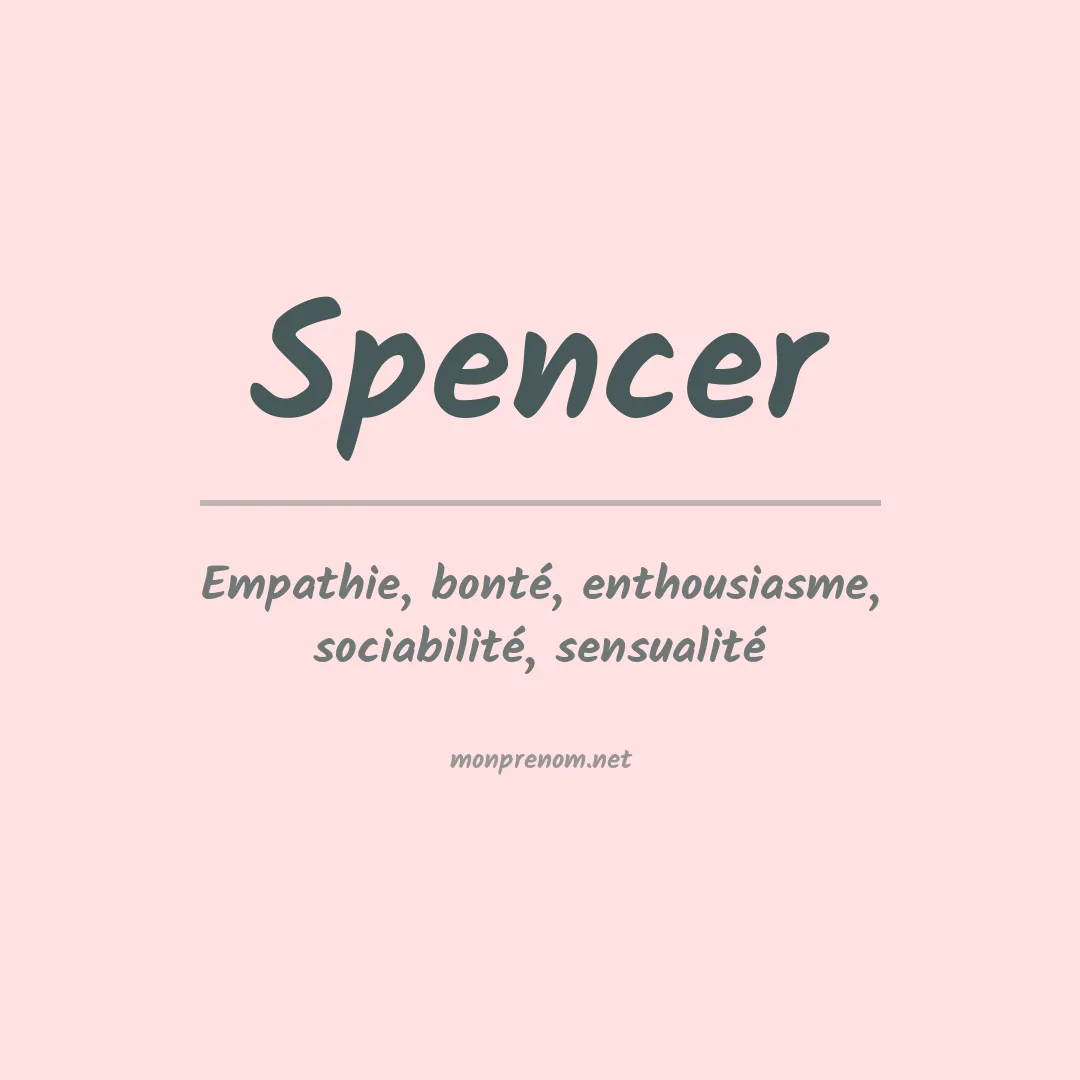Signification du Prénom Spencer Signification du Prénom Spencer