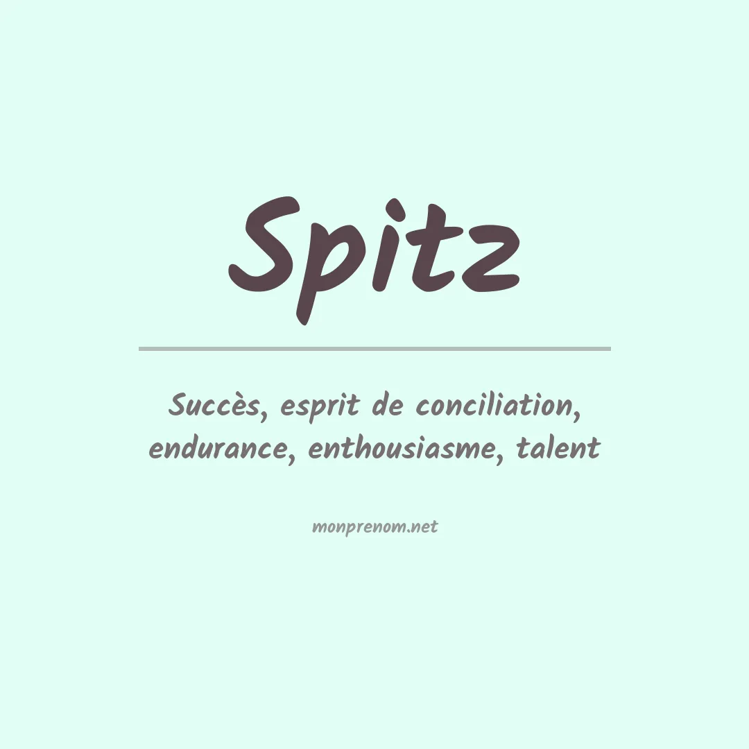 Signification du Prénom Spitz