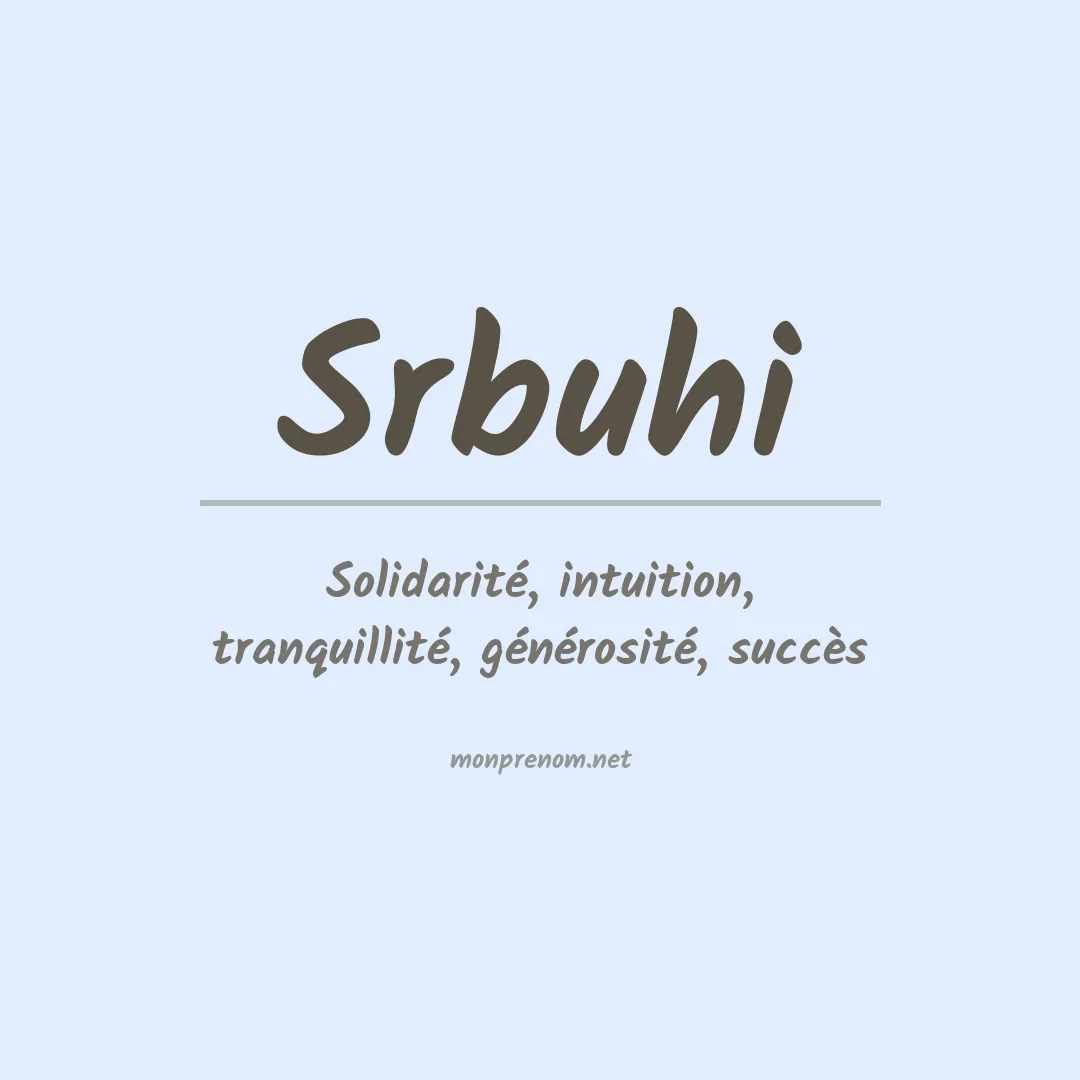 Signification du Prénom Srbuhi Signification du Prénom Srbuhi