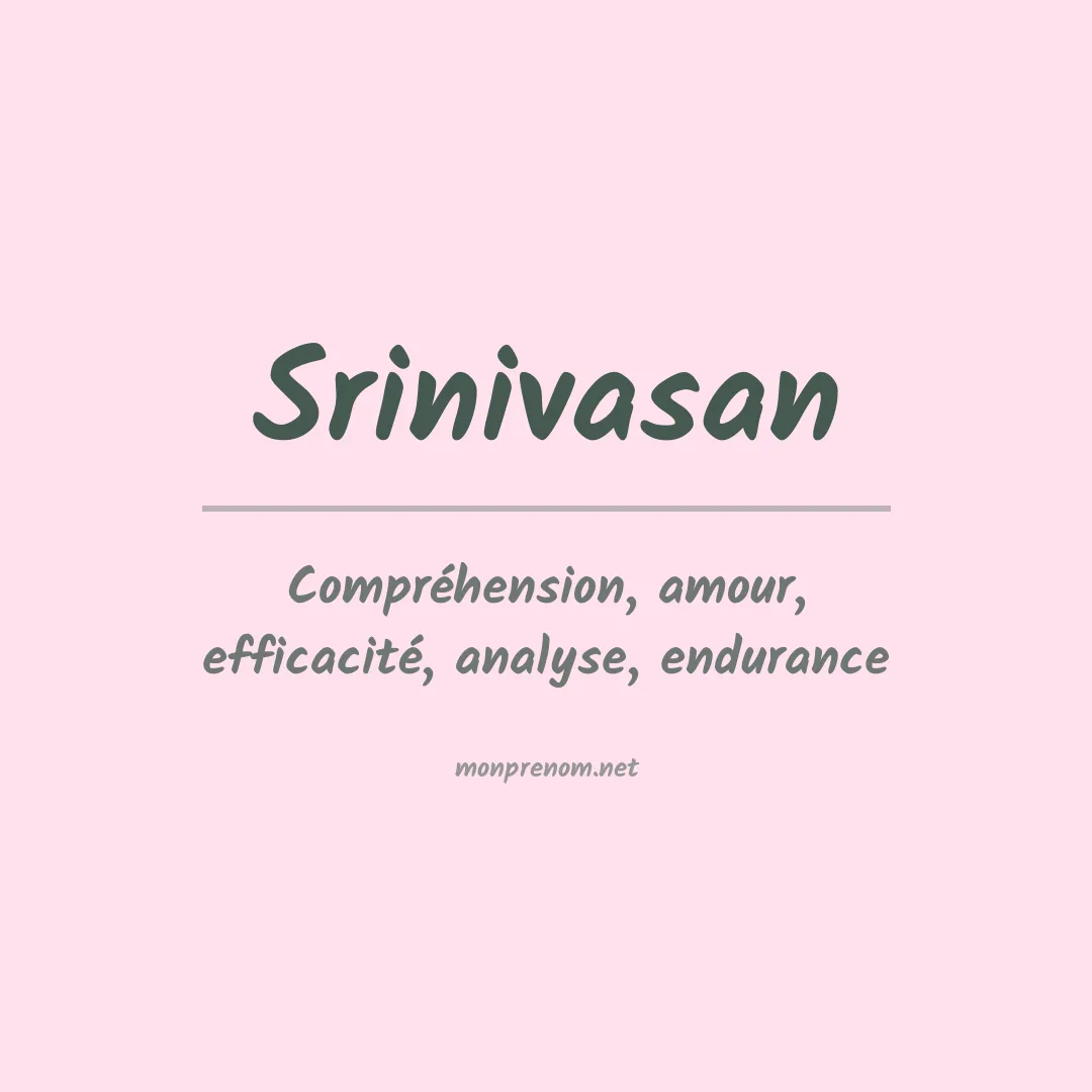 Signification du Prénom Srinivasan