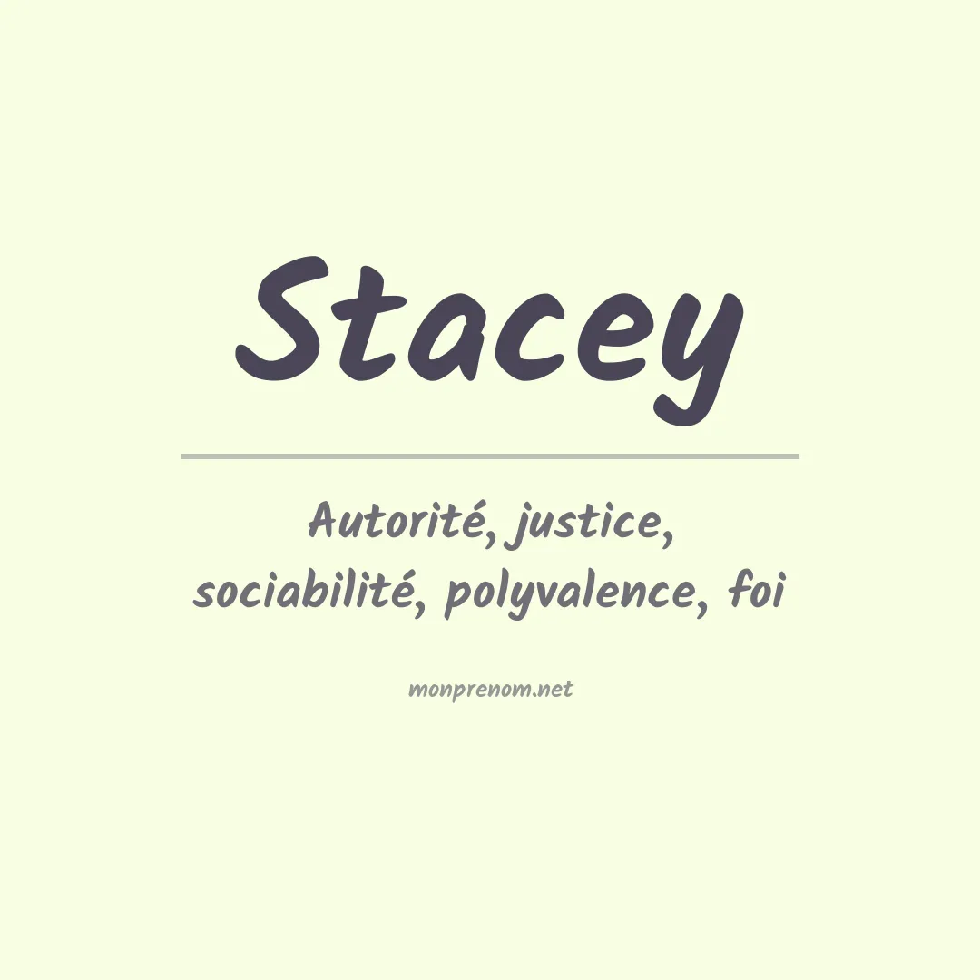 Signification du Prénom Stacey