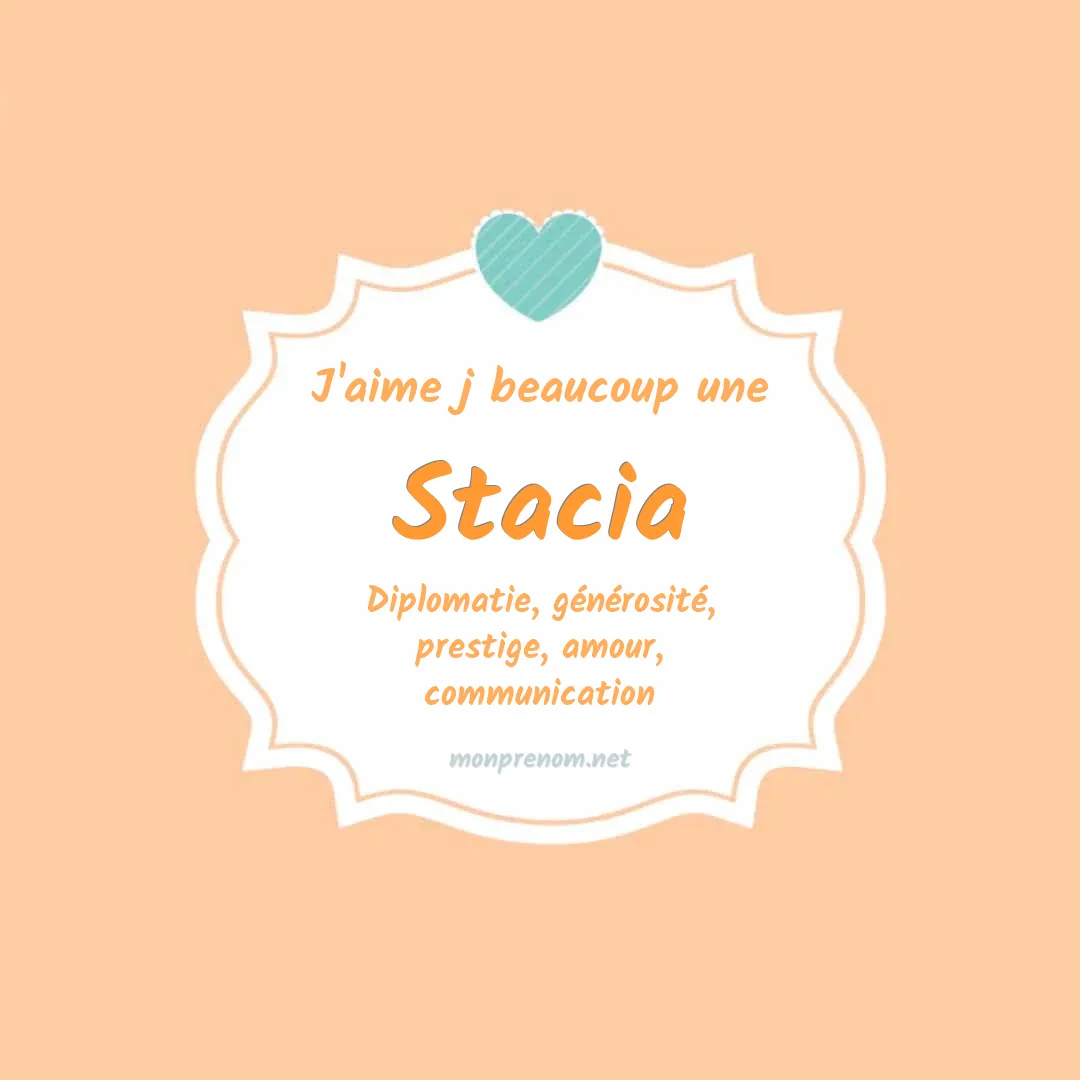 j'aime beaucoup Stacia