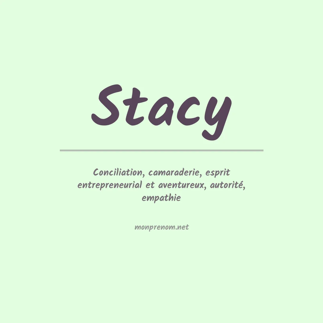 Signification du Prénom Stacy