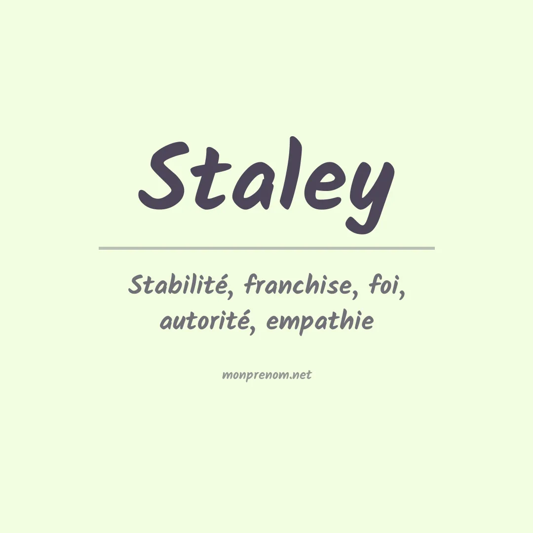 Signification du Prénom Staley
