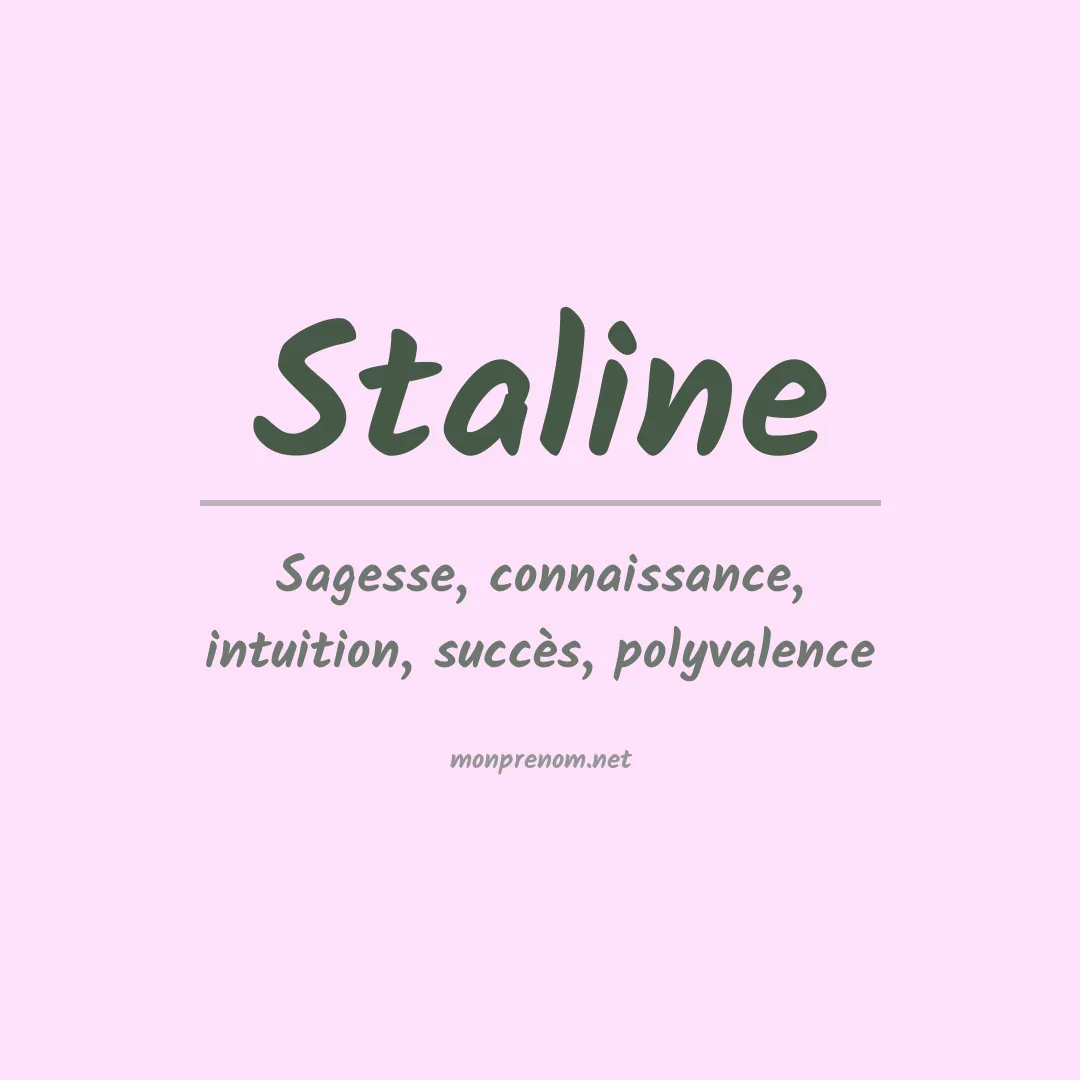 Signification du Prénom Staline Signification du Prénom Staline