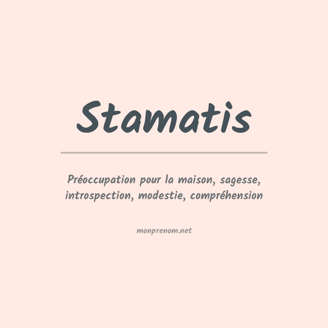 Signification du Prénom Stamatis