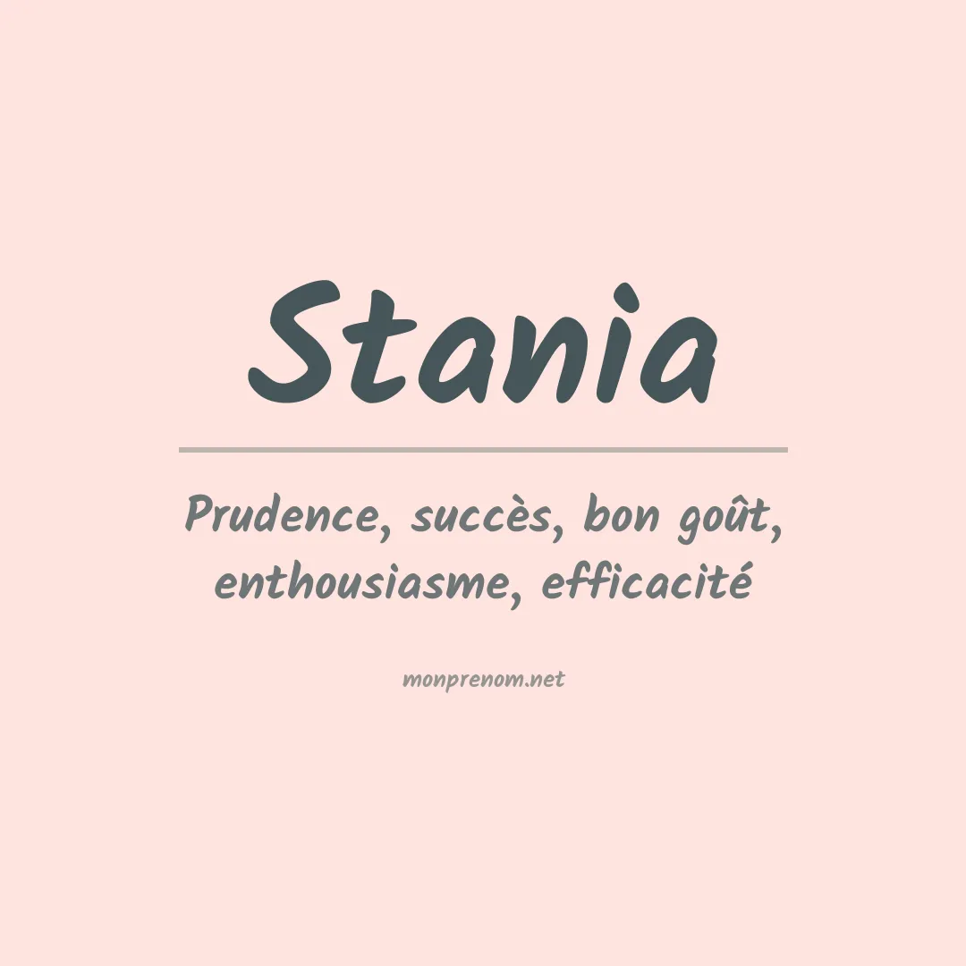 Signification du Prénom Stania Signification du Prénom Stania
