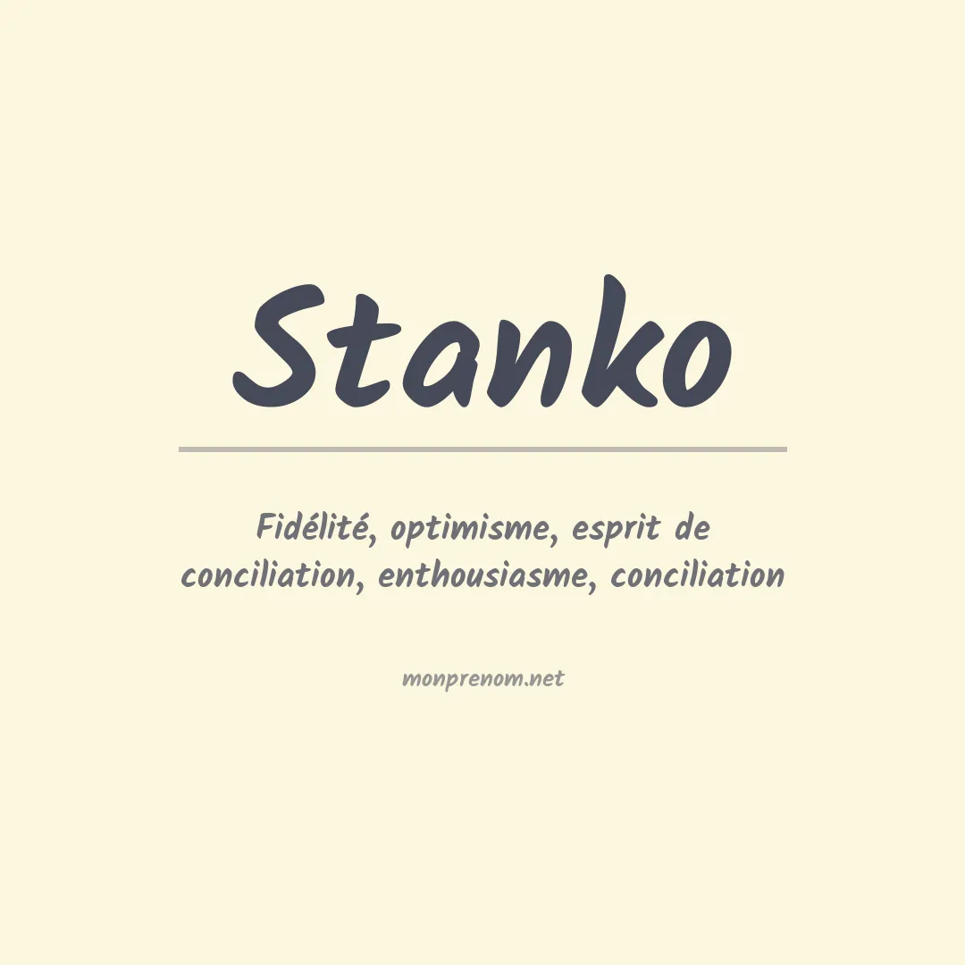 Signification du Prénom Stanko