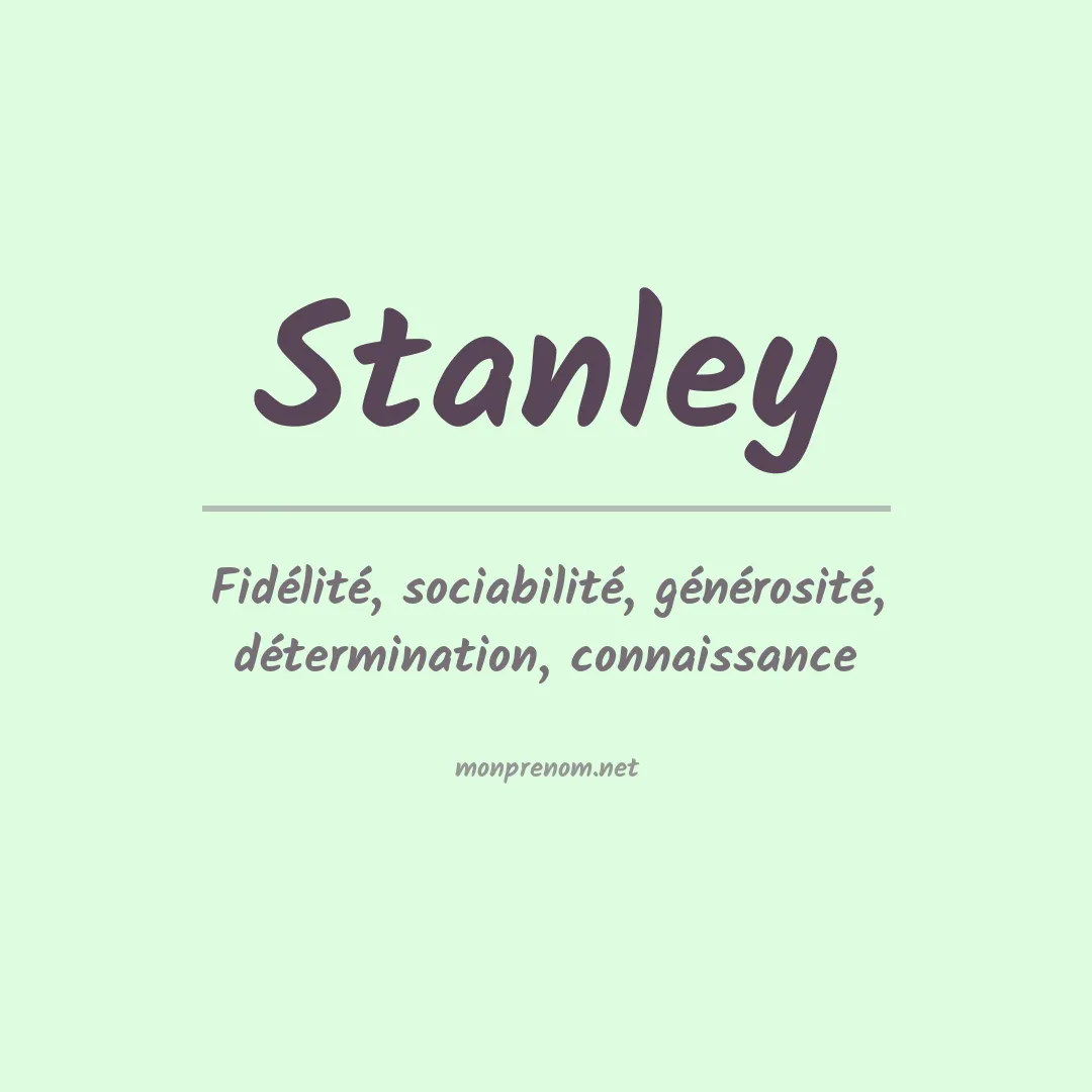 Signification du Prénom Stanley