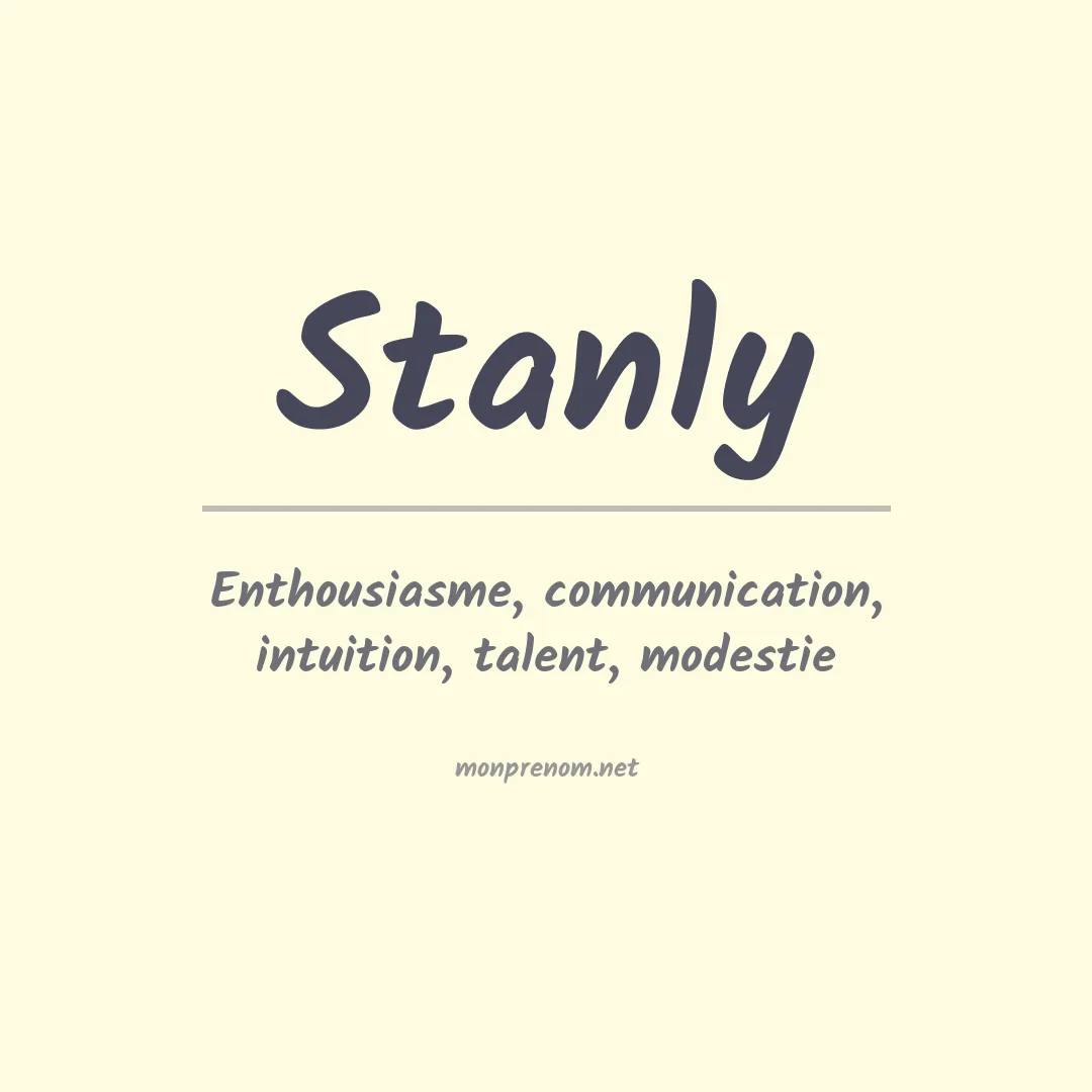 Signification du Prénom Stanly