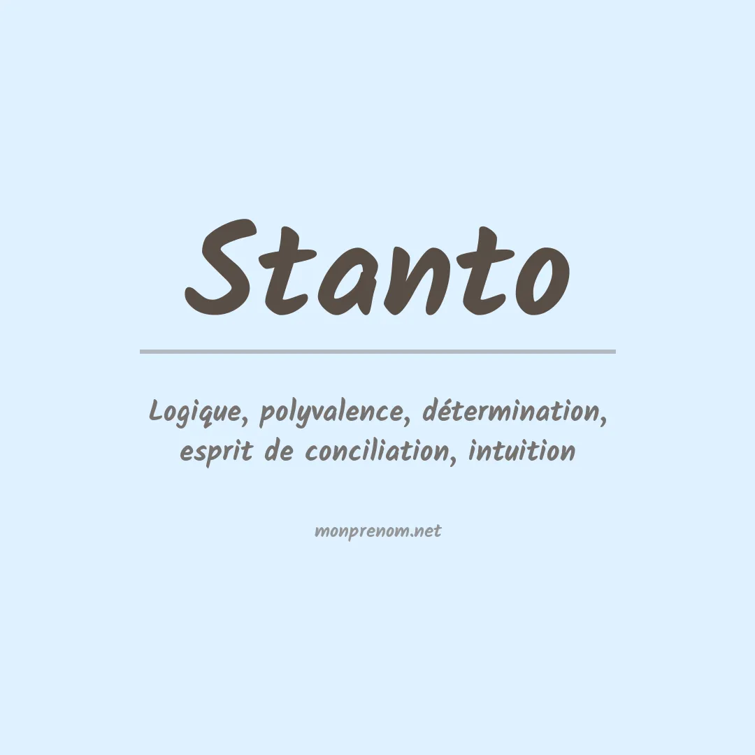 Signification du Prénom Stanto Signification du Prénom Stanto