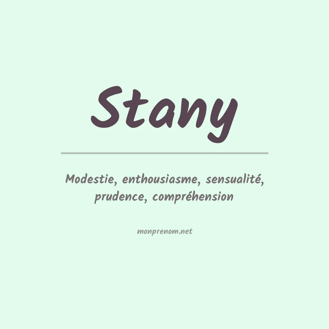 Signification du Prénom Stany Signification du Prénom Stany