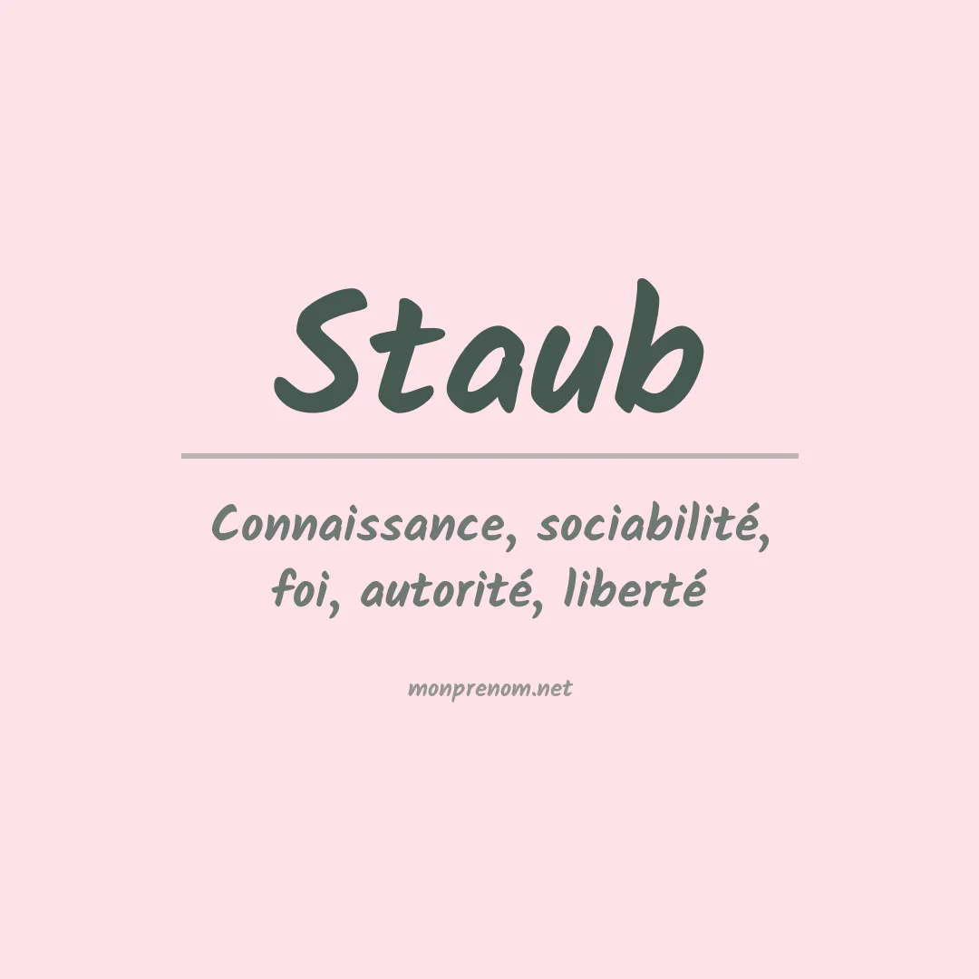 Signification du Prénom Staub