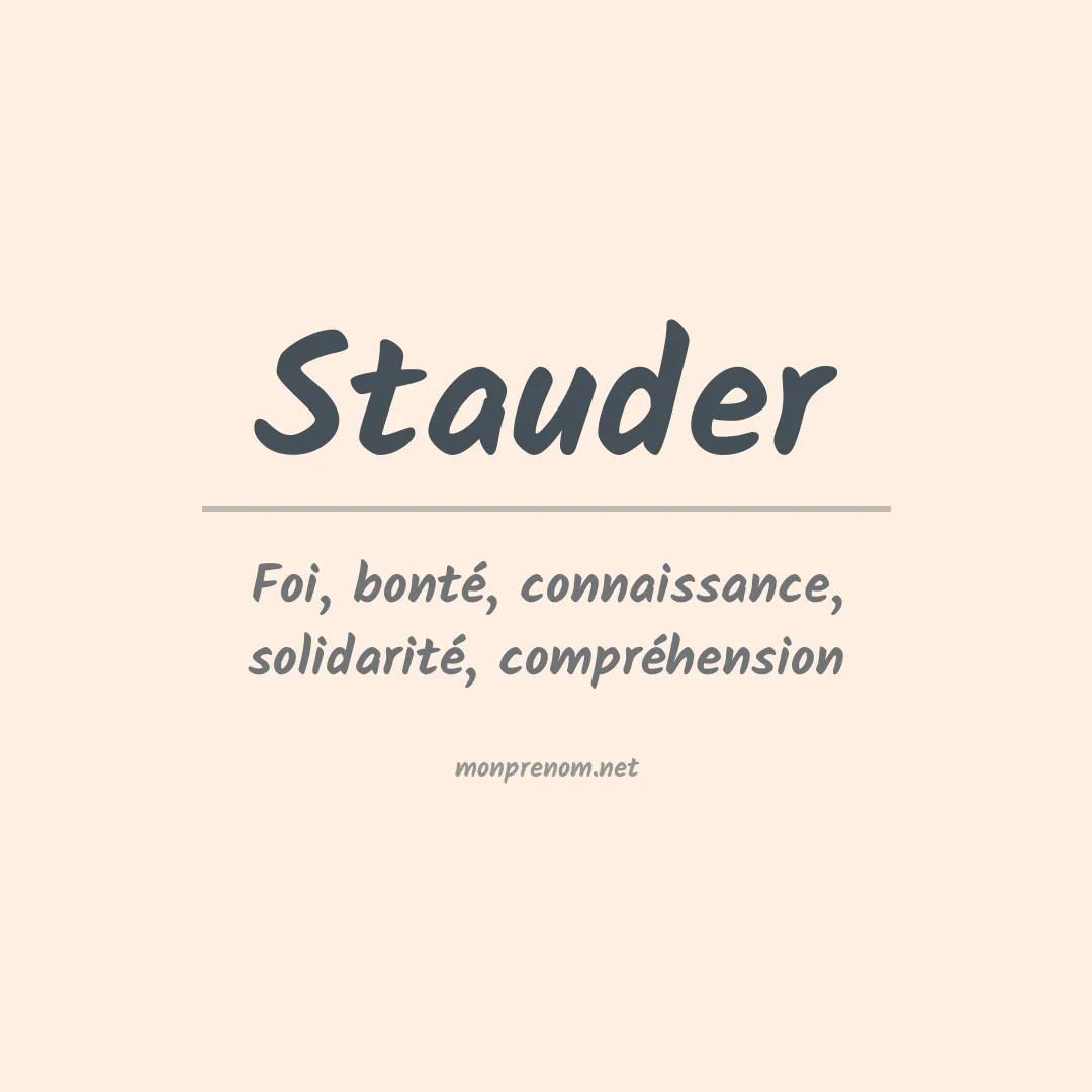 Signification du Prénom Stauder