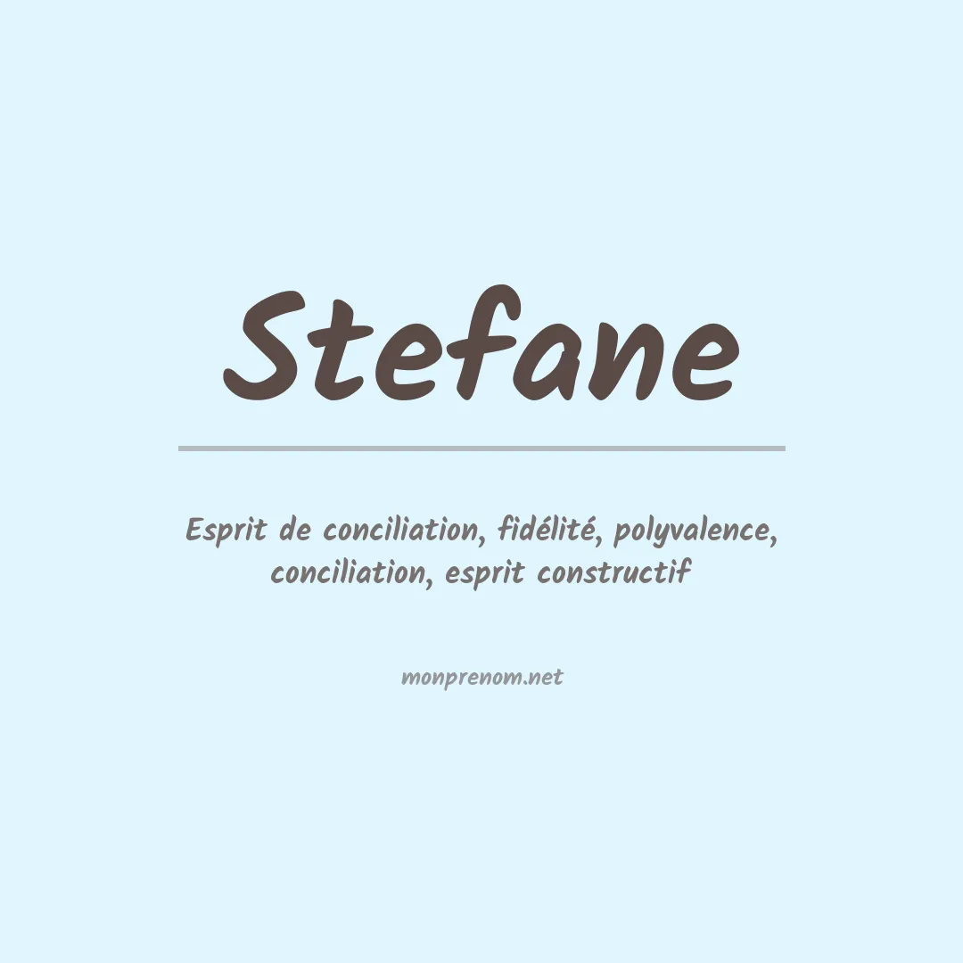 Signification du Prénom Stefane