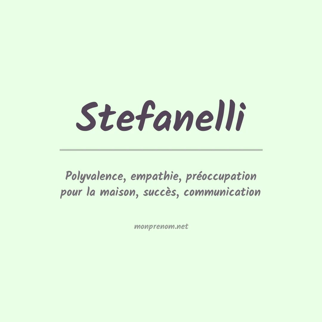 Signification du Prénom Stefanelli